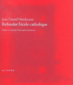 REFONDER L'ECOLE CATHOLIQUE