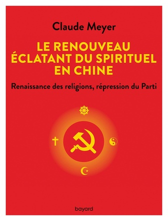 LE RENOUVEAU ECLATANT DU SPIRITUEL EN CHINE