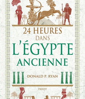 24 HEURES DANS L'EGYPTE ANCIENNE - ILLUSTRATIONS, NOIR ET BLANC
