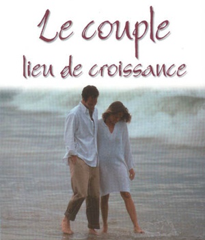 LE COUPLE, LIEU DE CROISSANCE