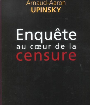 ENQUETE AU COEUR DE LA CENSURE