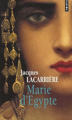MARIE D'EGYPTE - OU LE DESIR BRULE