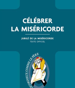 CELEBRER LA MISERICORDE
