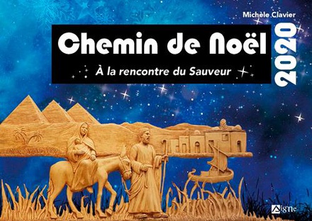 CHEMIN DE NOEL 2020 ADULTES - A LA RENCONTRE DU SA