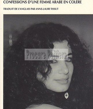 J'AI TUE SCHEHERAZADE - CONFESSIONS D'UNE FEMME ARABE EN COLERE