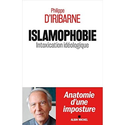 ISLAMOPHOBIE - INTOXICATION IDEOLOGIQUE