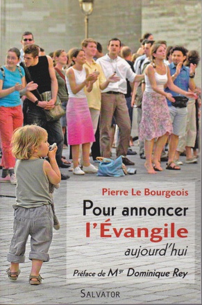 POUR ANNONCER L'EVANGILE AUJOURD'HUI