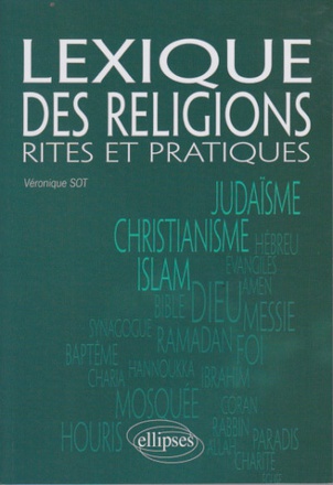 LEXIQUE DES RELIGIONS. RITES ET PRATIQUES