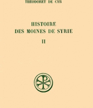 SC 257 HISTOIRE DES MOINES DE SYRIE - TOME 2