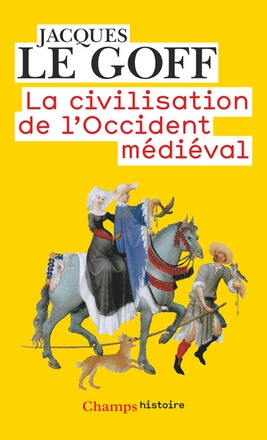 LA CIVILISATION DE L'OCCIDENT MEDIEVAL