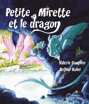 PETITE MIRETTE ET LE DRAGON