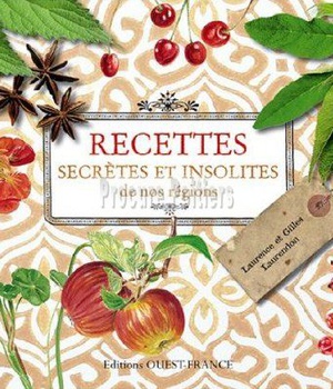 RECETTES SECRETES ET INSOLITES DE NOS REGIONS