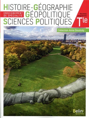 HISTOIRE GEOGRAPHIE GEOPOLITIQUE SCIENCES POLITIQUES TERMINALE - MANUEL ELEVE 2020 (GRAND FORMAT)
