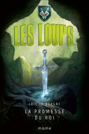 LA PROMESSE DU ROI / LES LOUPS T2