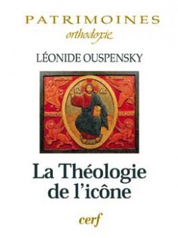 LA THEOLOGIE DE L'ICONE DANS L'EGLISE ORTHODOXE ( BICP* )