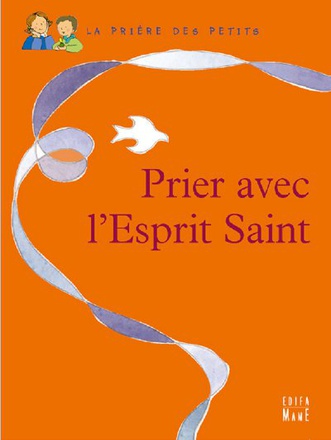 PRIER L'ESPRIT SAINT