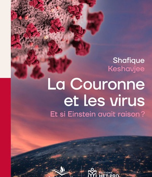 LA COURONNE ET LES VIRUS - ET SI EINSTEIN AVAIT RAISON?