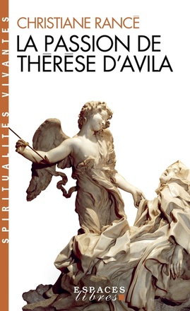 LA PASSION DE THERESE D'AVILA (ESPACES LIBRES - SPIRITUALITES VIVANTES)