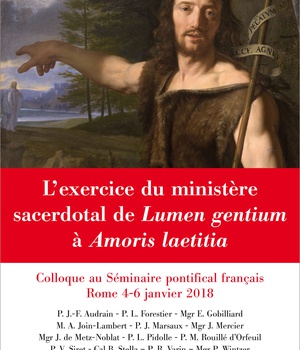 L'EXERCICE DU MINISTERE SACERDOTAL DE LUMEN GENTIUM A AMORIS LAETITIA - COLLOQUE AU SEMINAIRE FRANCA