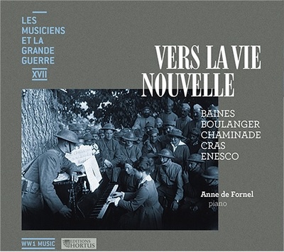 VERS LA VIE NOUVELLE - CD - LES MUSICIENS ET LA GRANDE GUERRE XVII - AUDIO