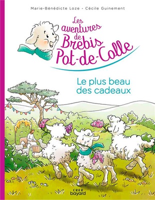 LES AVENTURES DE BREBIS POT-DE-COLLE, TOME 05 - LE PLUS BEAU DES CADEAUX