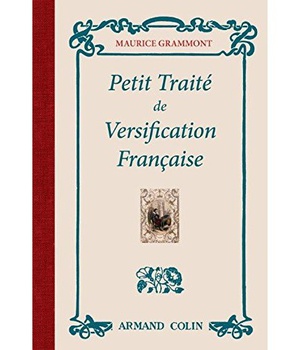 PETIT TRAITE DE VERSIFICATION FRANCAISE