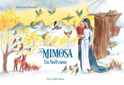 MIMOSA - UN NOEL RUSSE - EDITION ILLUSTREE