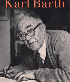 KARL BARTH - UNE VIE A CONTRE-COURANT