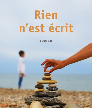 RIEN N'EST ECRIT