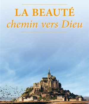 LA BEAUTE - CHEMIN VERS DIEU