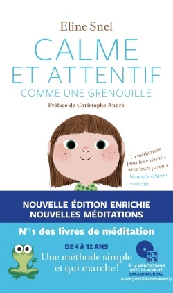CALME ET ATTENTIF COMME UNE GRENOUILLE (+CD) - 2E EDITION