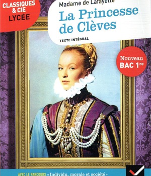 LA PRINCESSE DE CLEVES (BAC 2021) - SUIVI DU PARCOURS  INDIVIDU, MORALE ET SOCIETE