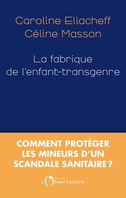 LA FABRIQUE DE L'ENFANT TRANSGENRE