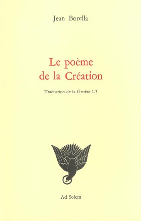 LE POEME DE LA CREATION (TRADUCTION DE LA GENESE 1-3)