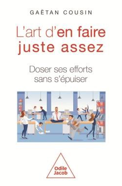L'ART D'EN FAIRE JUSTE ASSEZ