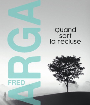 QUAND SORT LA RECLUSE - UNE ENQUETE DU COMMISSAIRE ADAMSBERG
