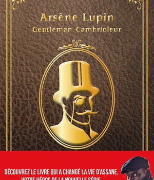ARSENE LUPIN - GENTLEMAN CAMBRIOLEUR - EDITION A L'OCCASION DE LA SERIE NETFLIX