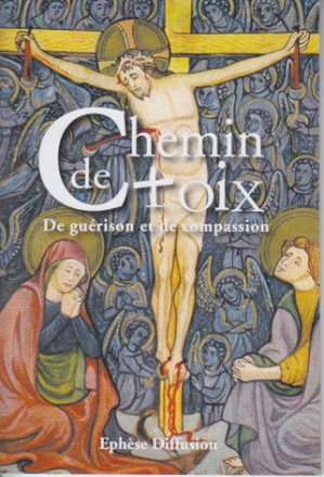 CHEMIN DE CROIX DE GUERISON ET DE COMPASSION