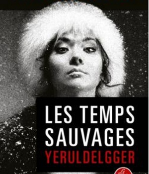 LES TEMPS SAUVAGES