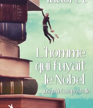 L'HOMME QUI FUYAIT LE NOBEL.... JUSQU'A COMPOSTELLE