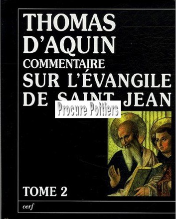 COMMENTAIRE SUR L'EVANGILE DE SAINT JEAN - TOME 2LA PASSION, LA MORT ET LA RESURRECTION DU CHRIST