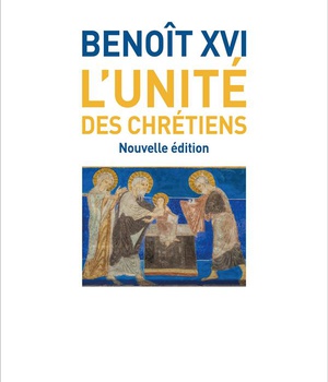 L'UNITE DES CHRETIENS - NOUVELLE EDITION