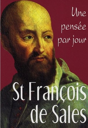 ST FRANCOIS DE SALES : UNE PENSEE PAR JOUR