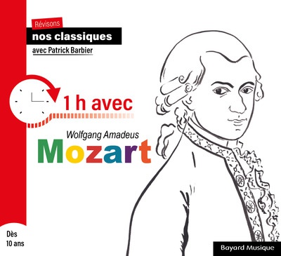 REVISONS NOS CLASSIQUES - 1H AVEC WOLFGANG AMADEUS MOZART - CD AUDIO