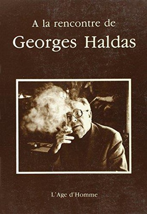 A LA RENCONTRE DE GEORGES HALDAS