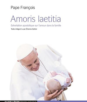 AMORIS LAETITIA, EXHORTATION APOSTOLIQUE SUR L'AMOUR DANS LA FAMILLE - AUDIOLIVRE