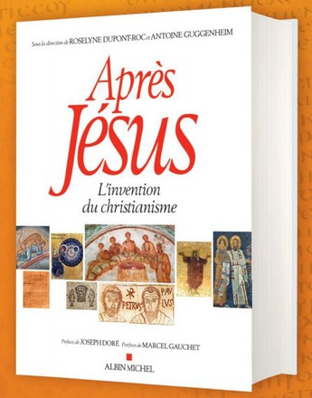APRES JESUS - L'INVENTION DU CHRISTIANISME ( BICP* )