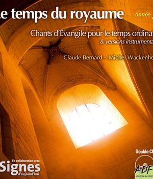 LE TEMPS DU ROYAUME, ANNEE A - AUDIO