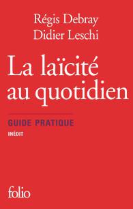 LA LAICITE AU QUOTIDIEN - GUIDE PRATIQUE