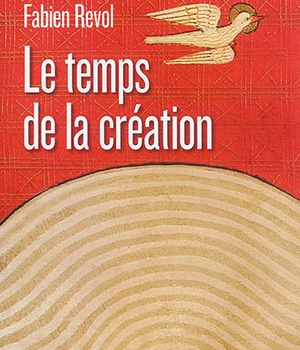 LE TEMPS DE LA CREATION